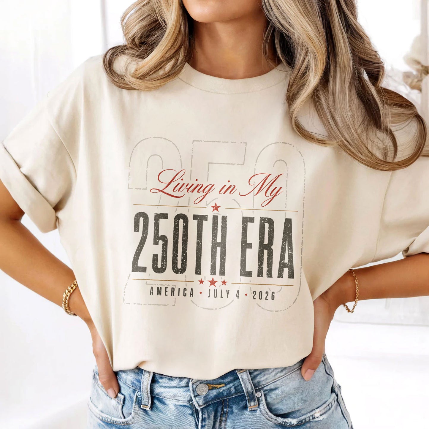 Living in my 250th ERA, America Semiquincentennial Comfort Colors Shirt